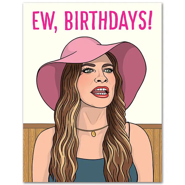 Ew, Birthdays Card