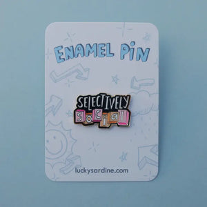 Selectively Socia Enamel Pin