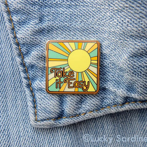 Take it Easy Enamel Pin