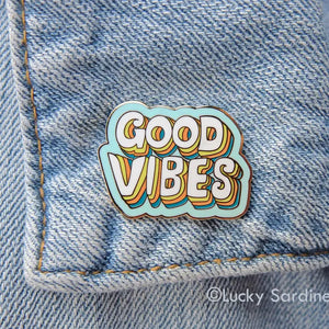 Good Vibes Enamel Pin