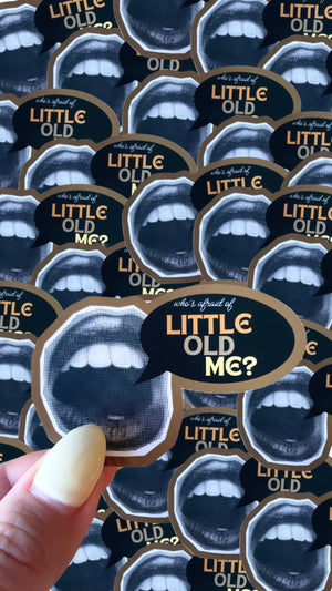 Little Old Me Sticker