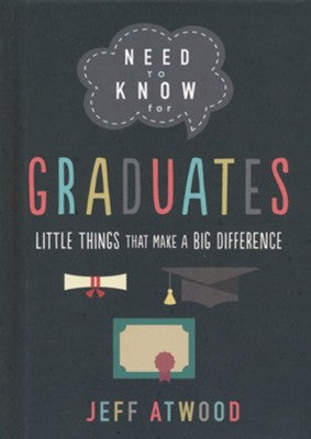 Need to Know for Graduates