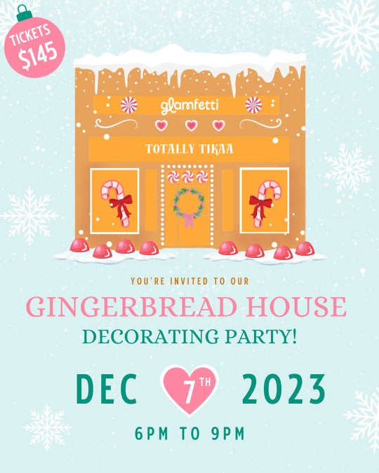 Gingerbread House Party 12/7