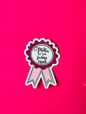 Mother of the F'ing Year Sticker