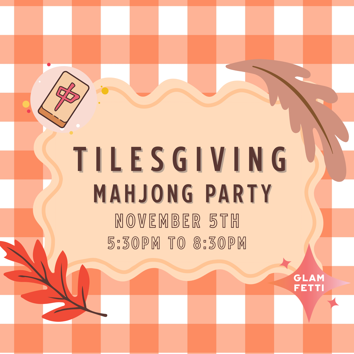 Tilesgiving Mahj Party 11/5