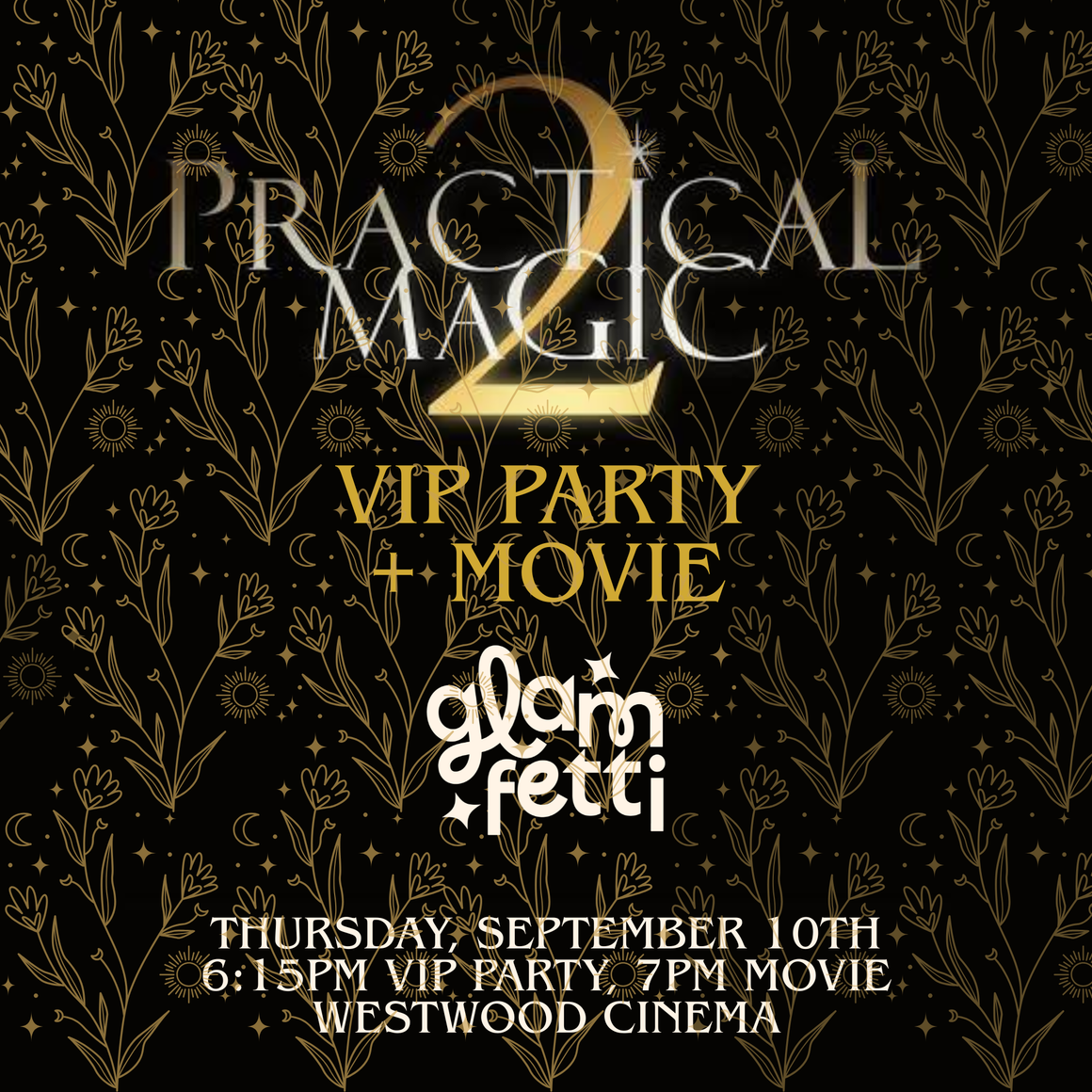 Practical Magic Party + 7pm Movie Ticket 9/10
