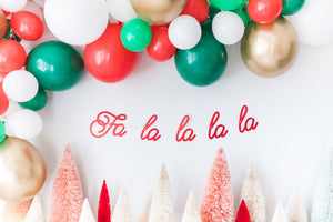Fa La La Christmas Balloon Garland DIY Kit