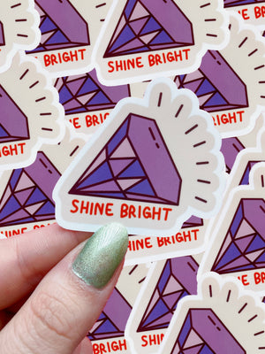 Shine Bright Sticker