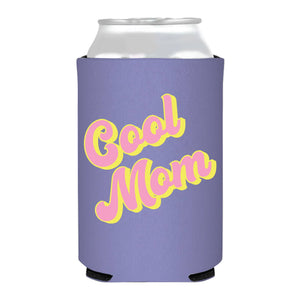 Cool Mom Can Cooler