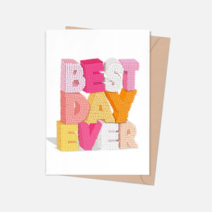 Best Day Ever Greeting Card