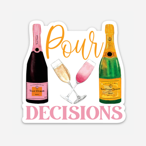 Pour Decisions Champagne Magnet
