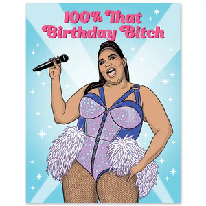 100% That Birthday Bitch Card