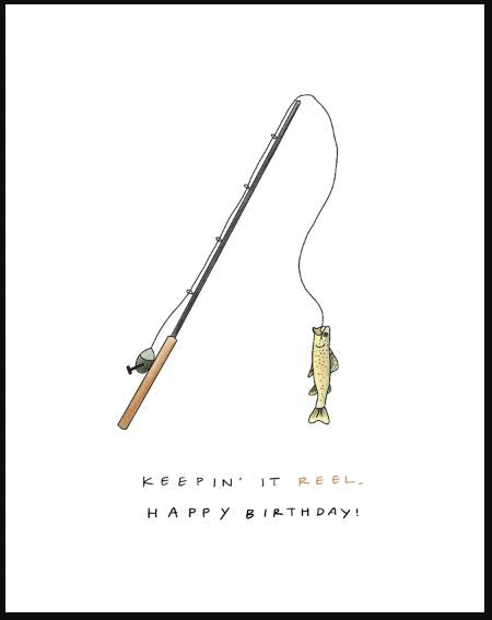 Keepin' It Reel Birthday Card