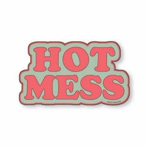 Hot Mess Sticker on white background.