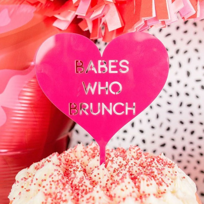 "Babes who Brunch" Valentine's Cake Topper