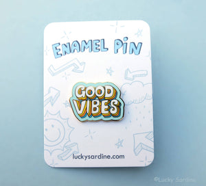 Good Vibes Enamel Pin