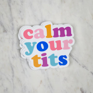 Calm Your Tits Sticker