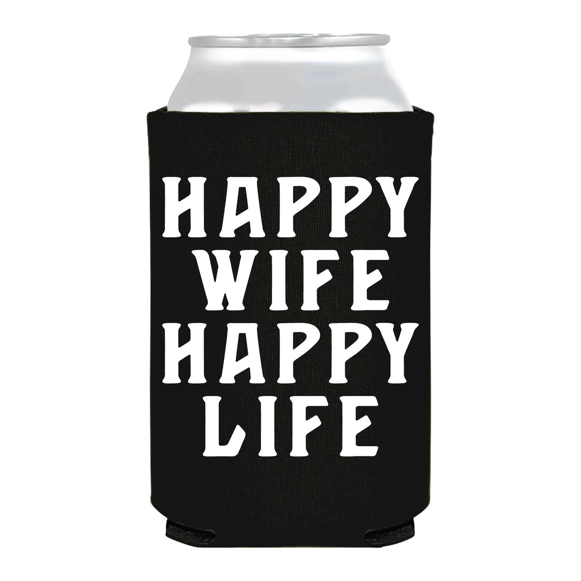Happy Wife Happy Life Can Cooler