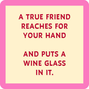 True Friend Wine Glass Coaster