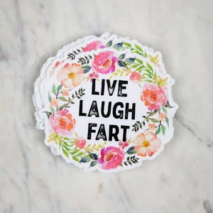 Live Laugh Fart Sticker